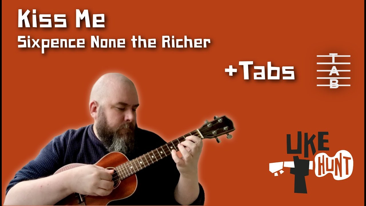 Kiss Me (Sixpence None the Richer Ukulele Cover)