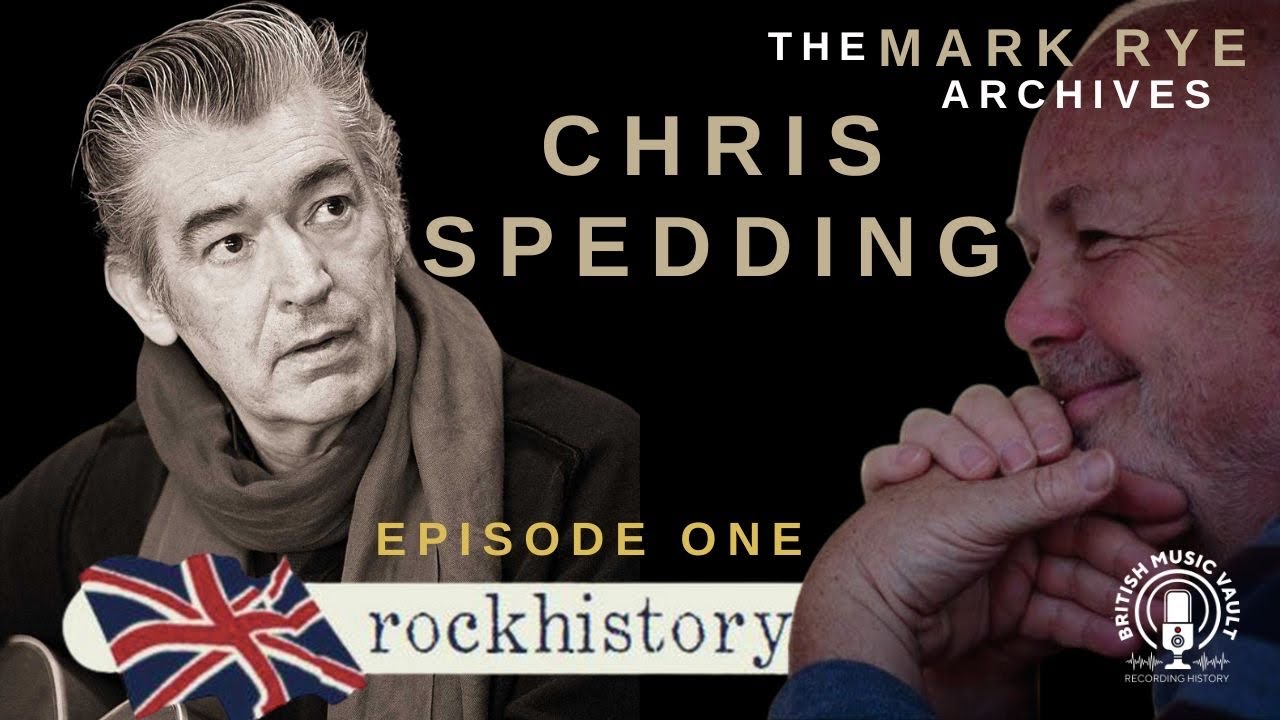 ROCK HISTORY CHRIS SPEDDING EPISODE ONE