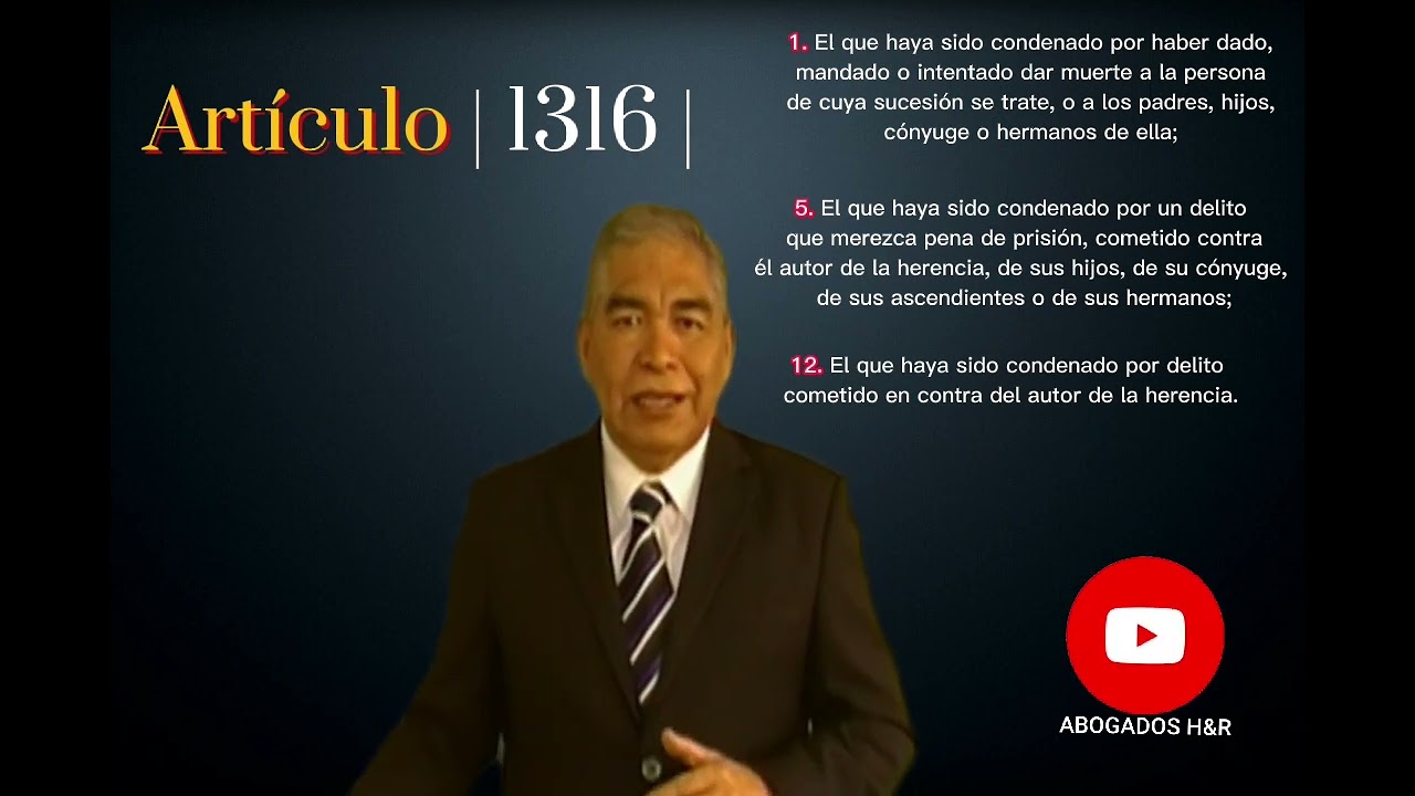 Artículo 1316, Incapacidad para heredar.
