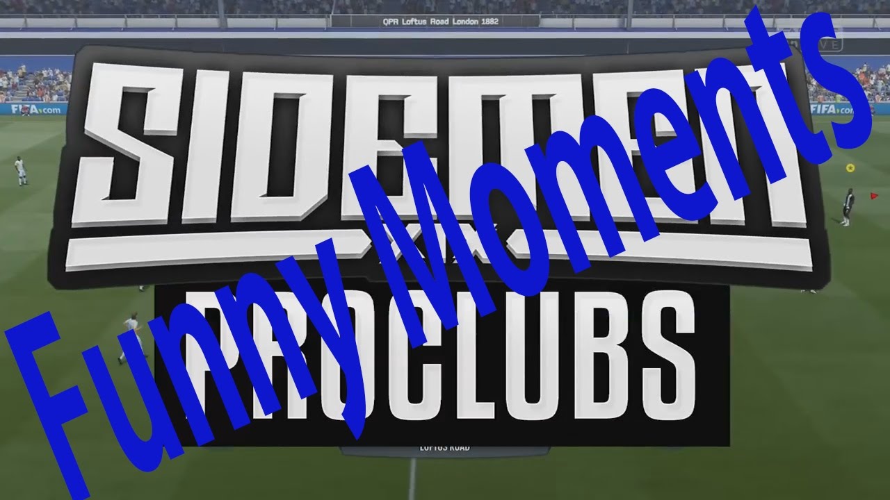 SIDEMEN PRO CLUBS FUNNY/ BEST MOMENTS 2017