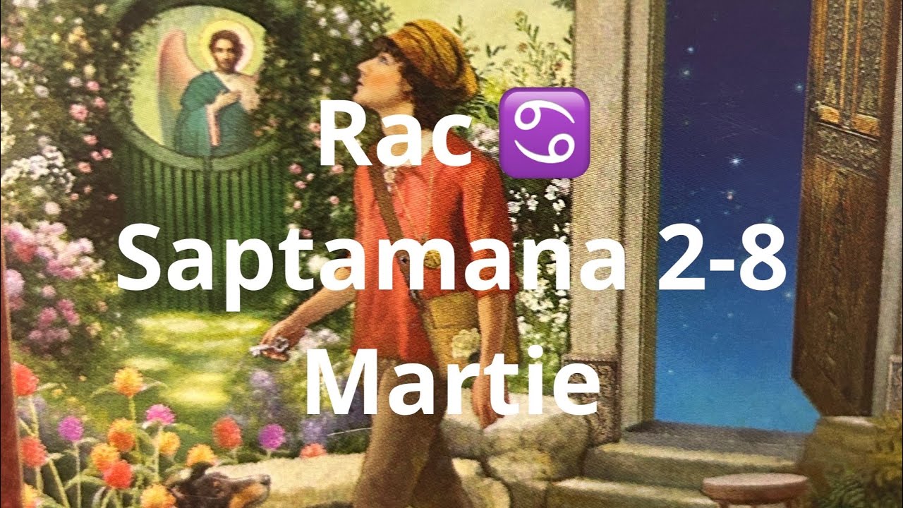 Rac ♋️ 🤗 saptamana 2-8 martie !!