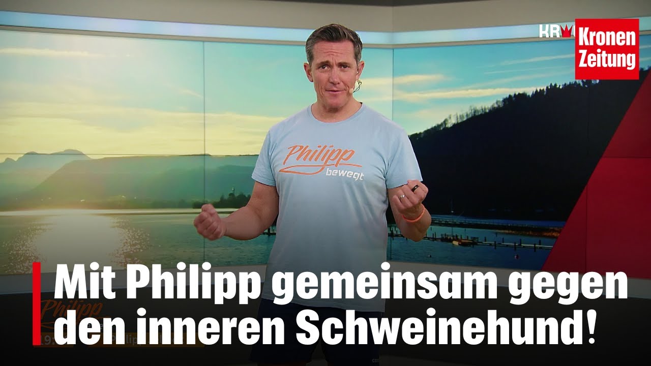 Philipp bewegt am Freitag, 30.5.: Gemeinsam gegen den inneren Schweinehund