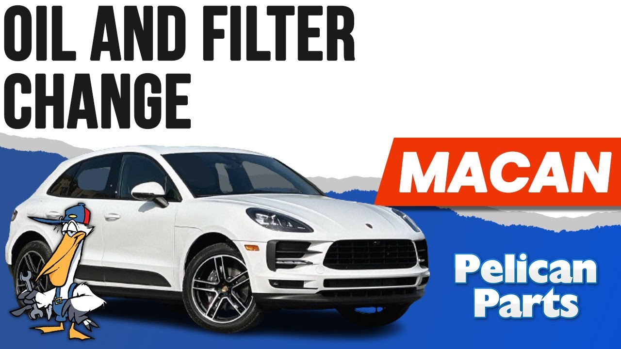 Porsche Macan Engine Oil and Filter Change (P95B 2015 - 2023)