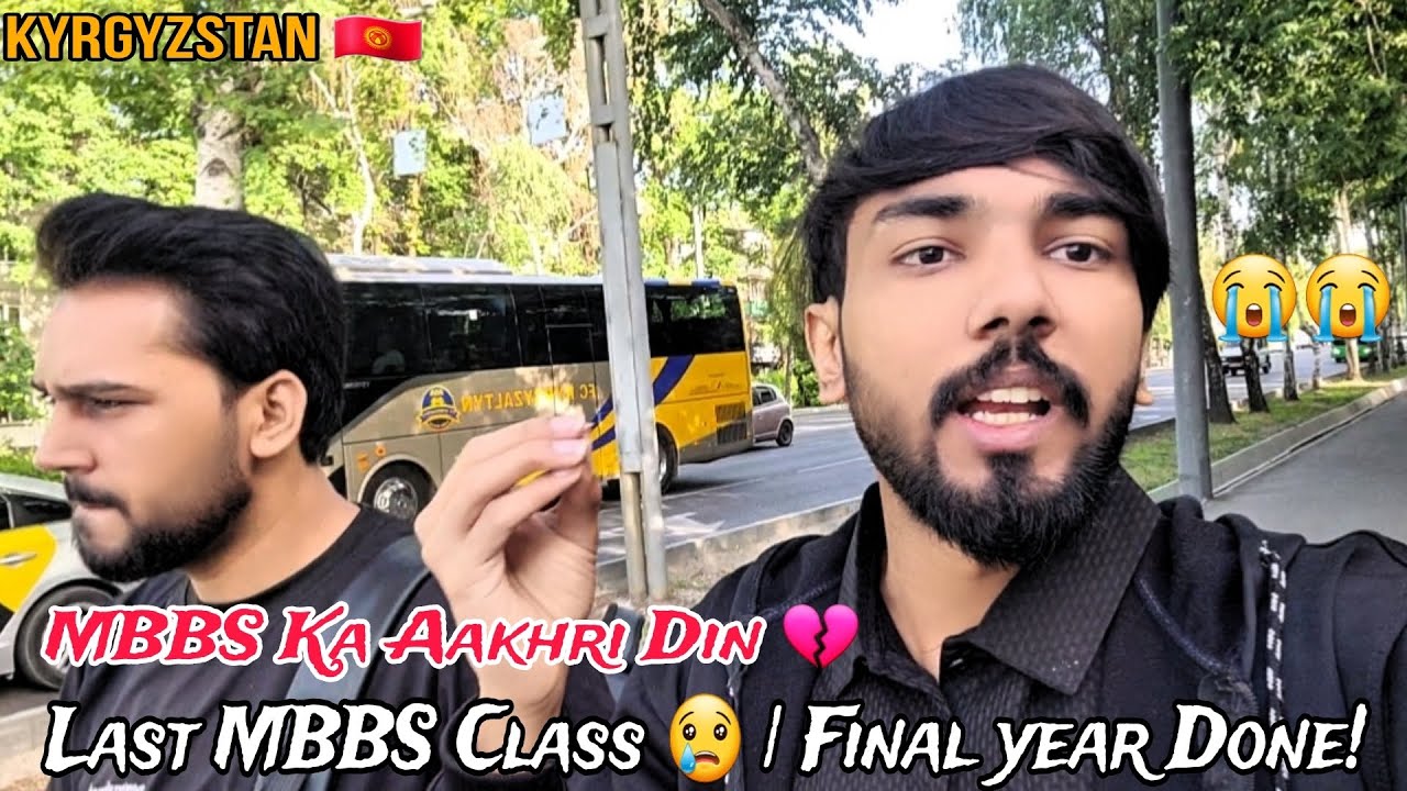 My Last MBBS Class in Kyrgyzstan 🇰🇬 | Final Year Student Life | MBBS for Indians & Pakistanis