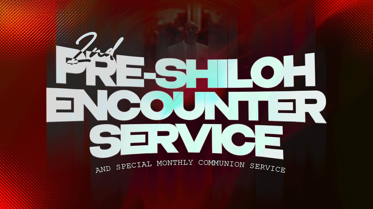 2ND PRE SHILOH ENCOUNTER 2ND SERVICE 2025-11-09