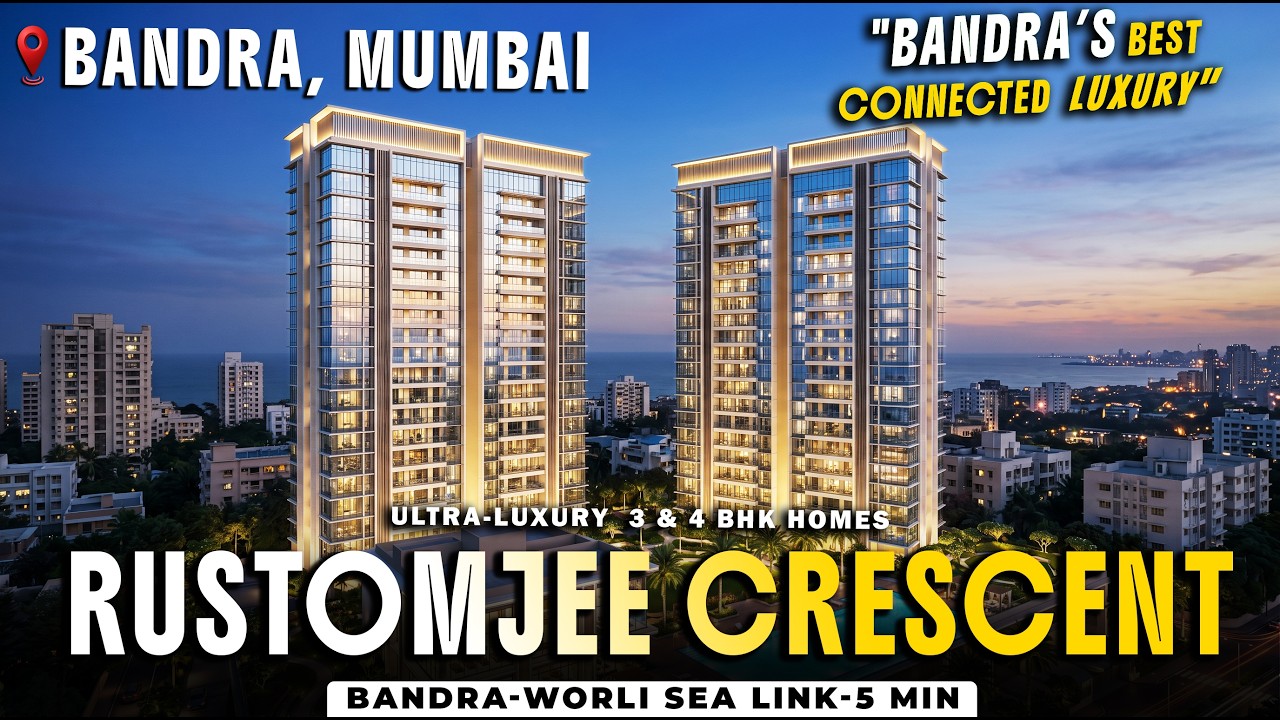 Rustomjee Crescent Pali Hill | Exclusive 3&4 BHK Ultra-Luxury Living in Mumbai