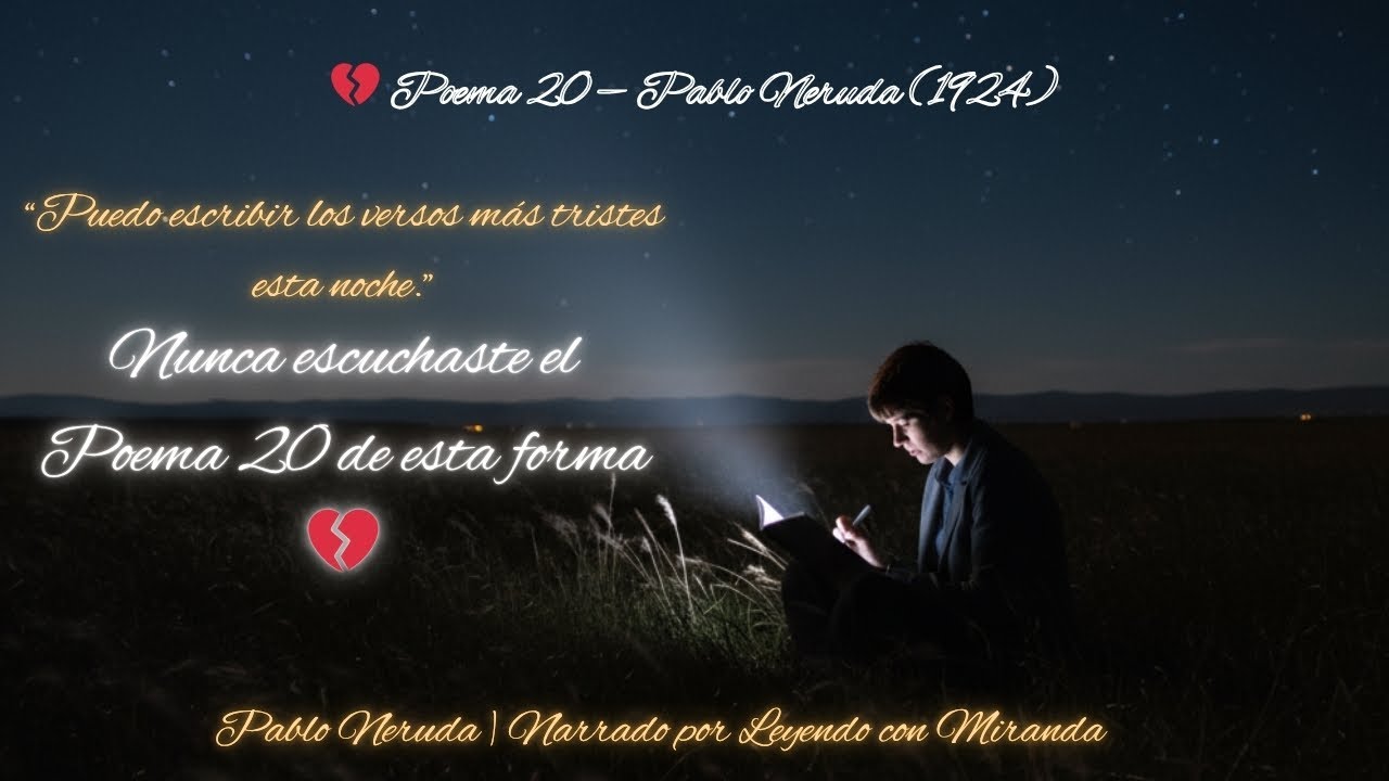 🌙 Nunca escuchaste el Poema 20 de esta forma | Pablo Neruda