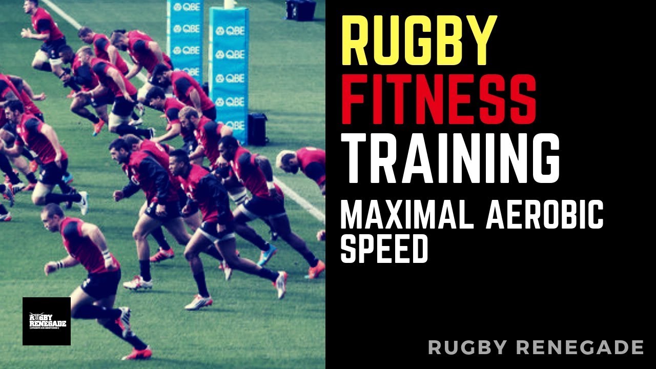 Rugby Renegade | Rugby Fitness Training - Maximal Aerobic Speed