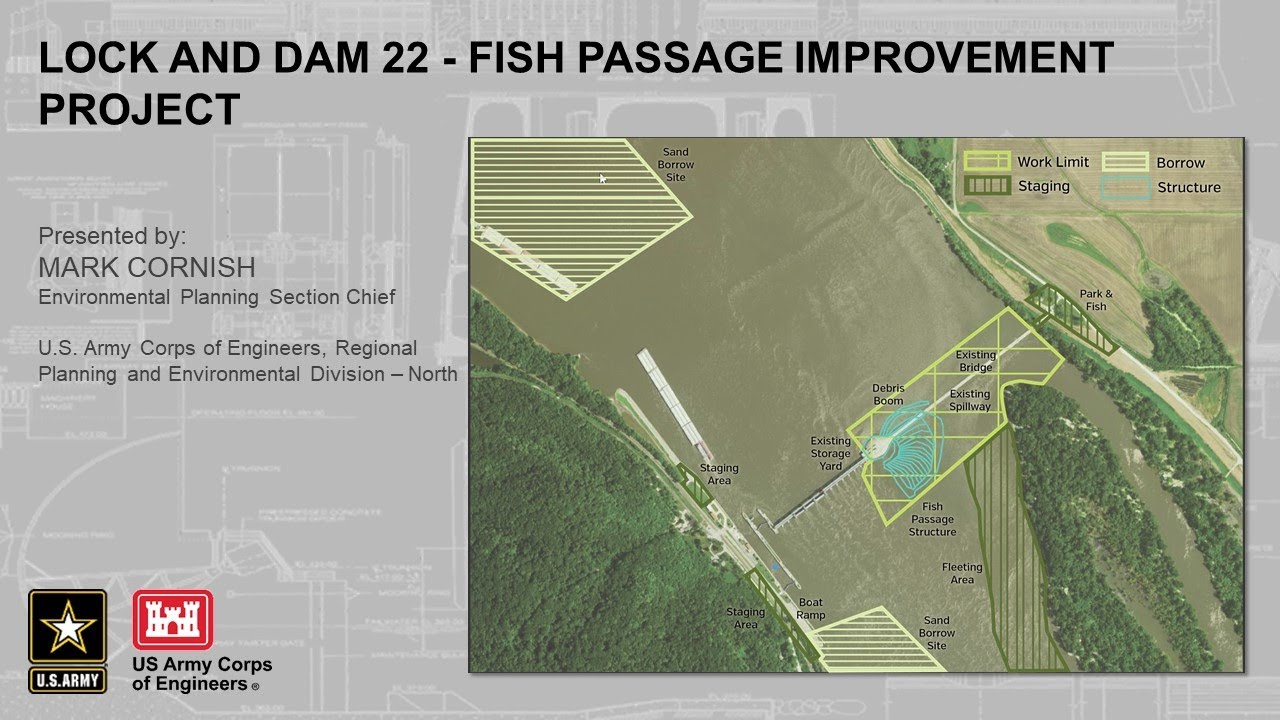 Lock and Dam 22 Fish Passage Improvement Project