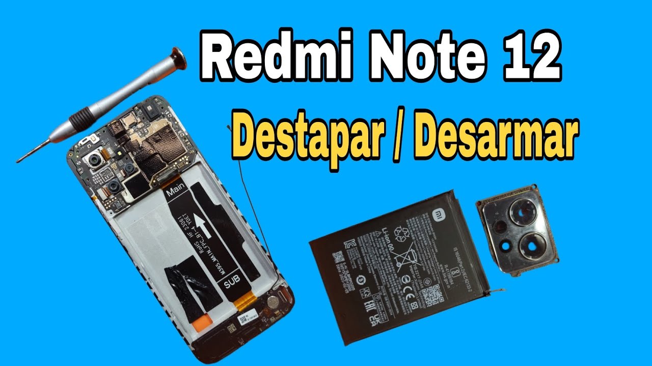 cómo DESARMAR Redmi Note 12 | DESTAPAR Xiaomi Redmi note 12