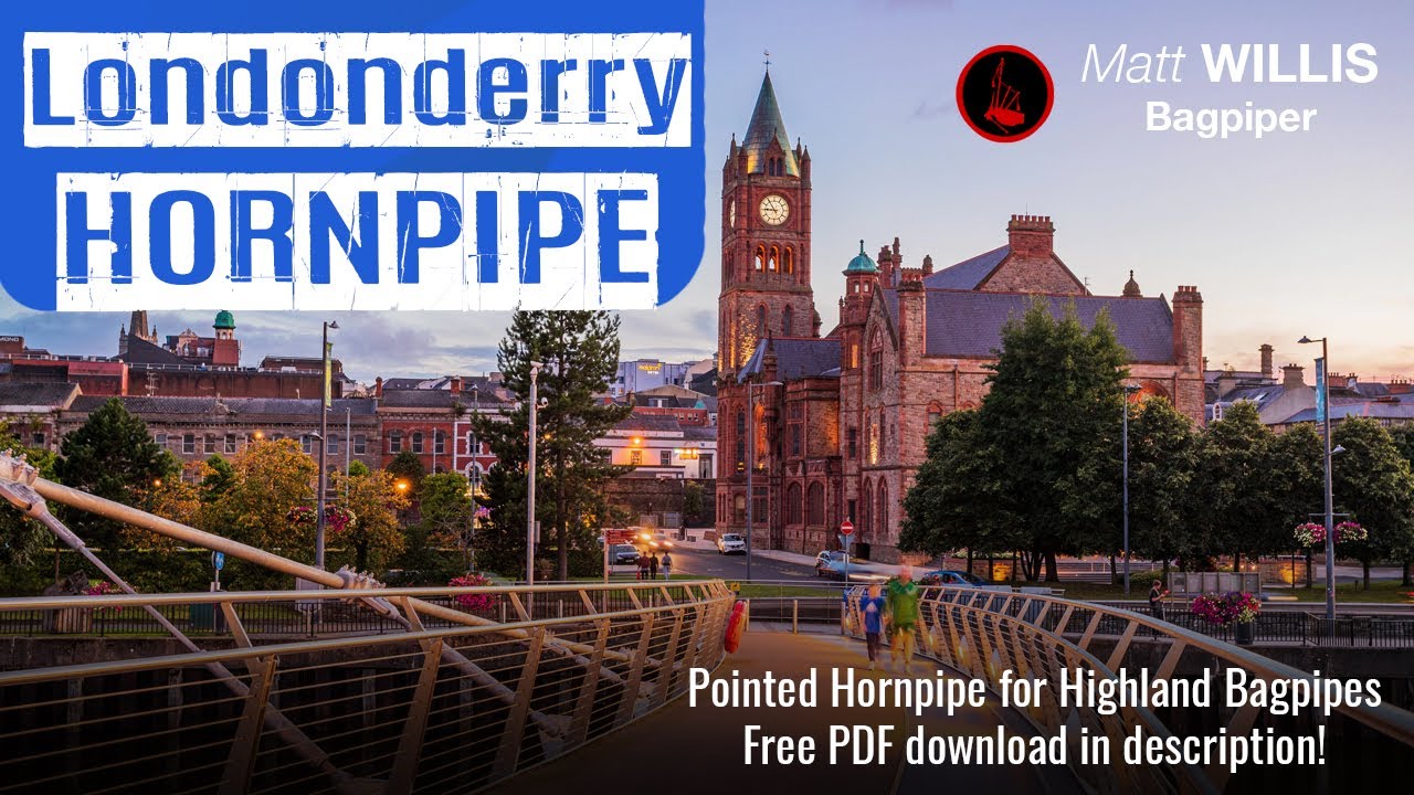 Londonderry Hornpipe | Classic Hornpipe for Highland Bagpipes (4K)
