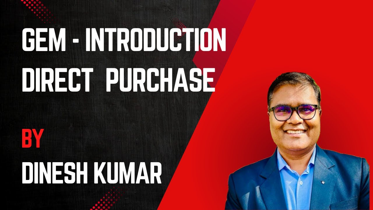 Procurement GeM Introduction & Direct Purchase