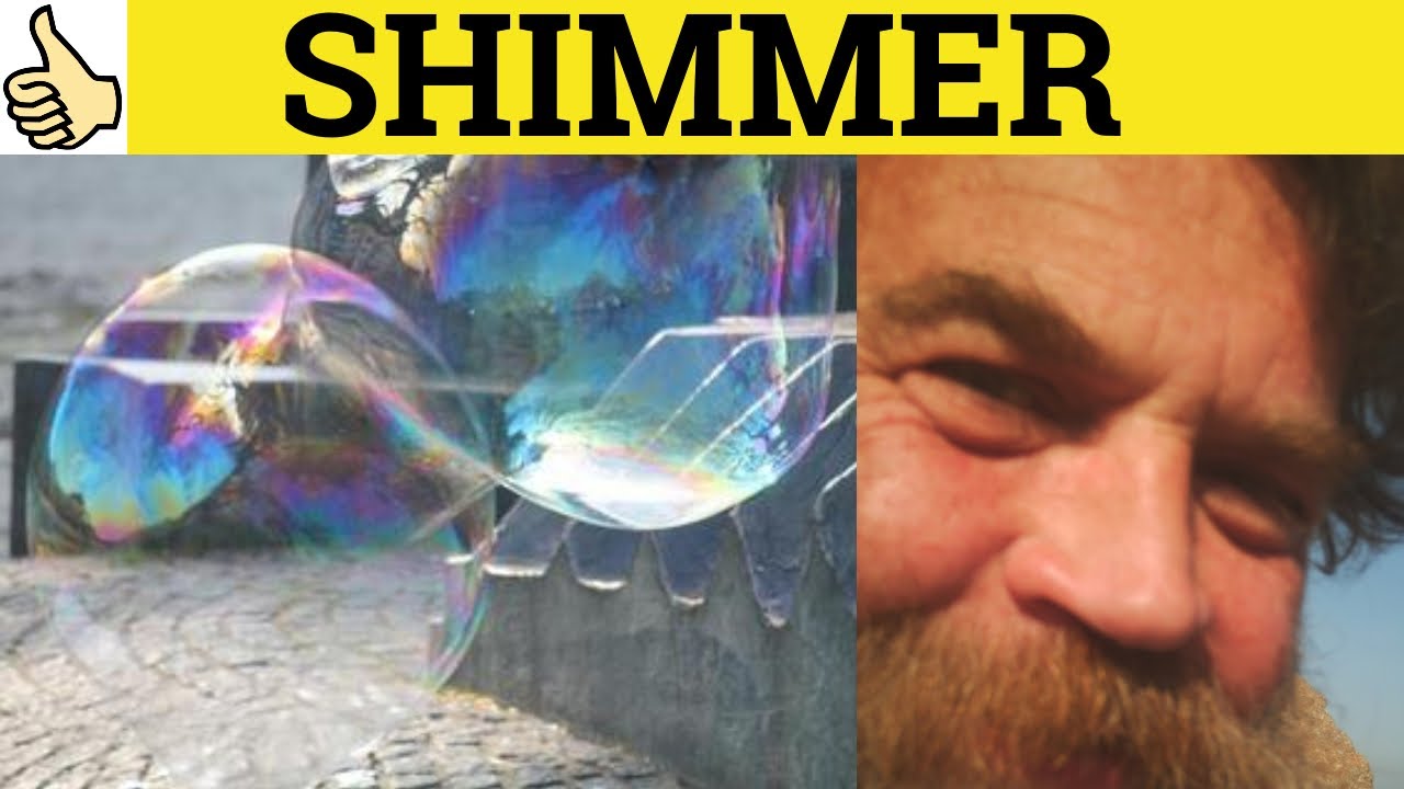 🔵Shimmer Shimmering - Shimmer Meaning - Shimmering Examples- Shimmer Definition- GRE 3500 Vocabulary