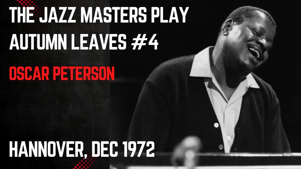 Oscar Peterson: Autumn Leaves (The Jazz Masters Play Jazz Standards)