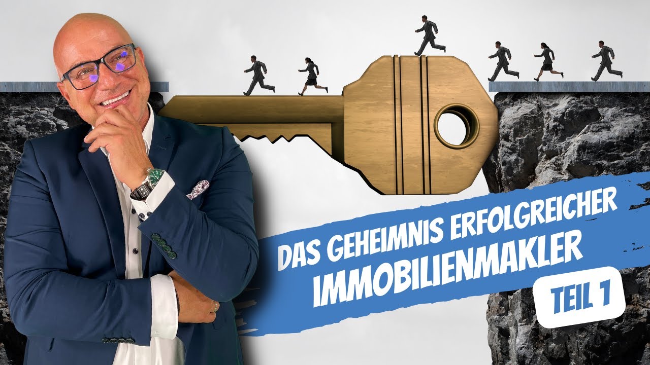 Das Geheimnis erfolgreicher Immobilienmakler –  Teil 1 von 3