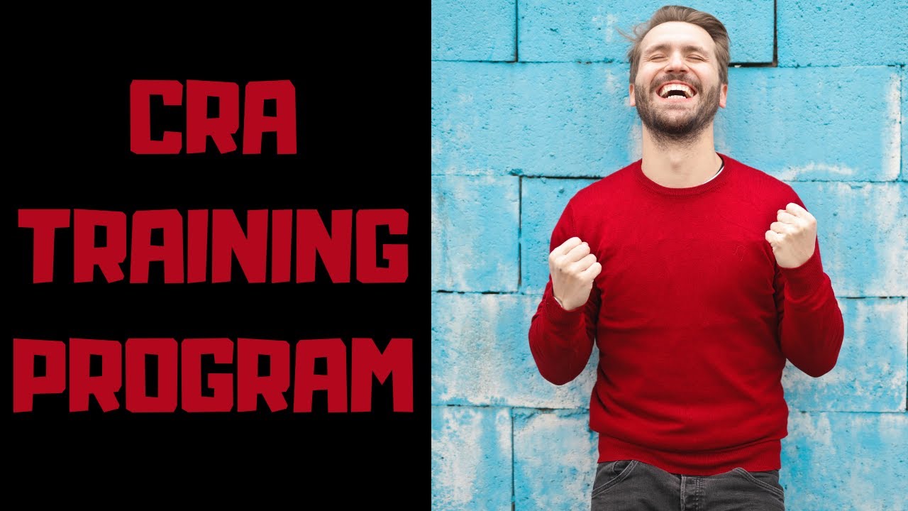 Senior CRA Details CRA Training Program (Part 2)