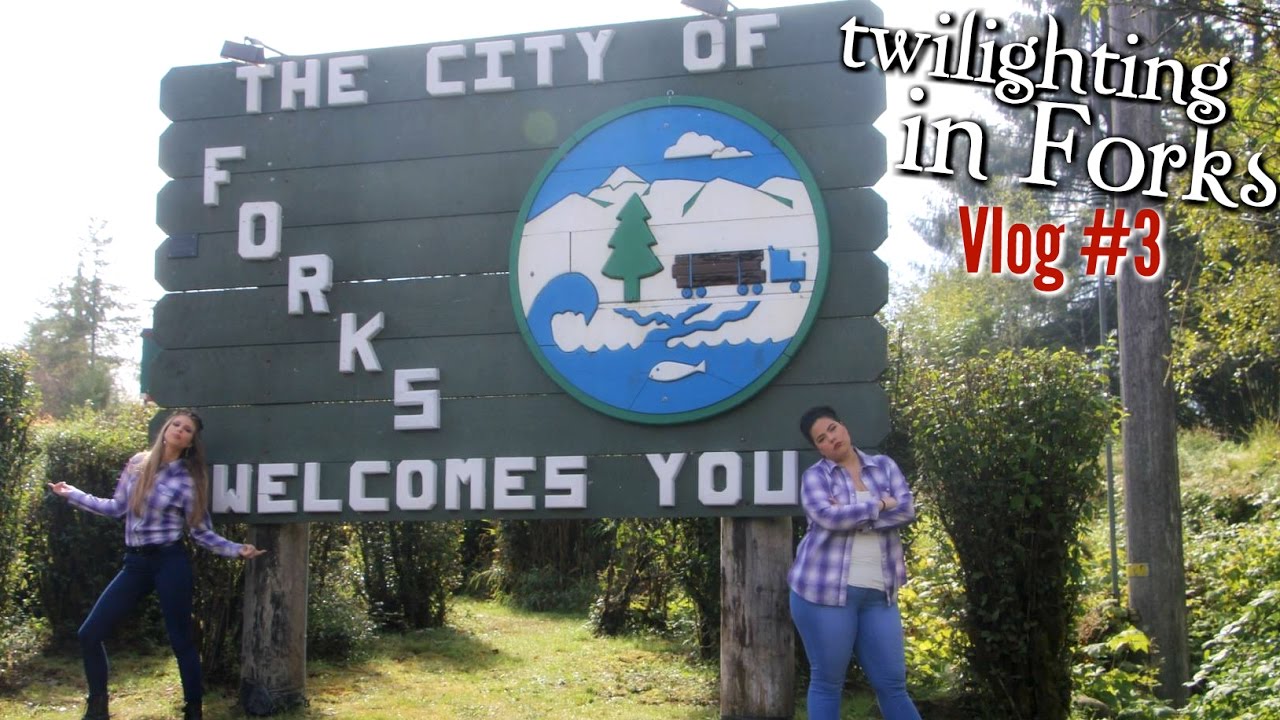 FORKS, BABY, IT'S FORKS!! | Twilighting Adventure | #4