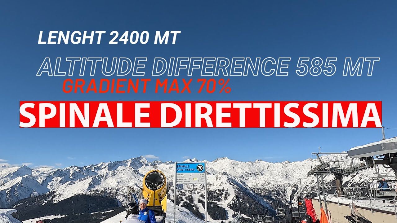 MADONNA DI CAMPIGLIO - SPINALE DIRETTISSIMA SLOPE - LENGHT 2400 MT-  GRADIENT MAX 70%