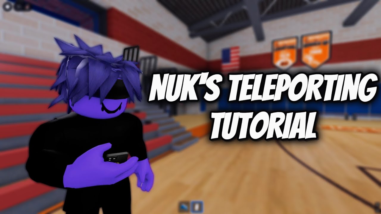 NUK'S TELEPORTING TUTORIAL!!!