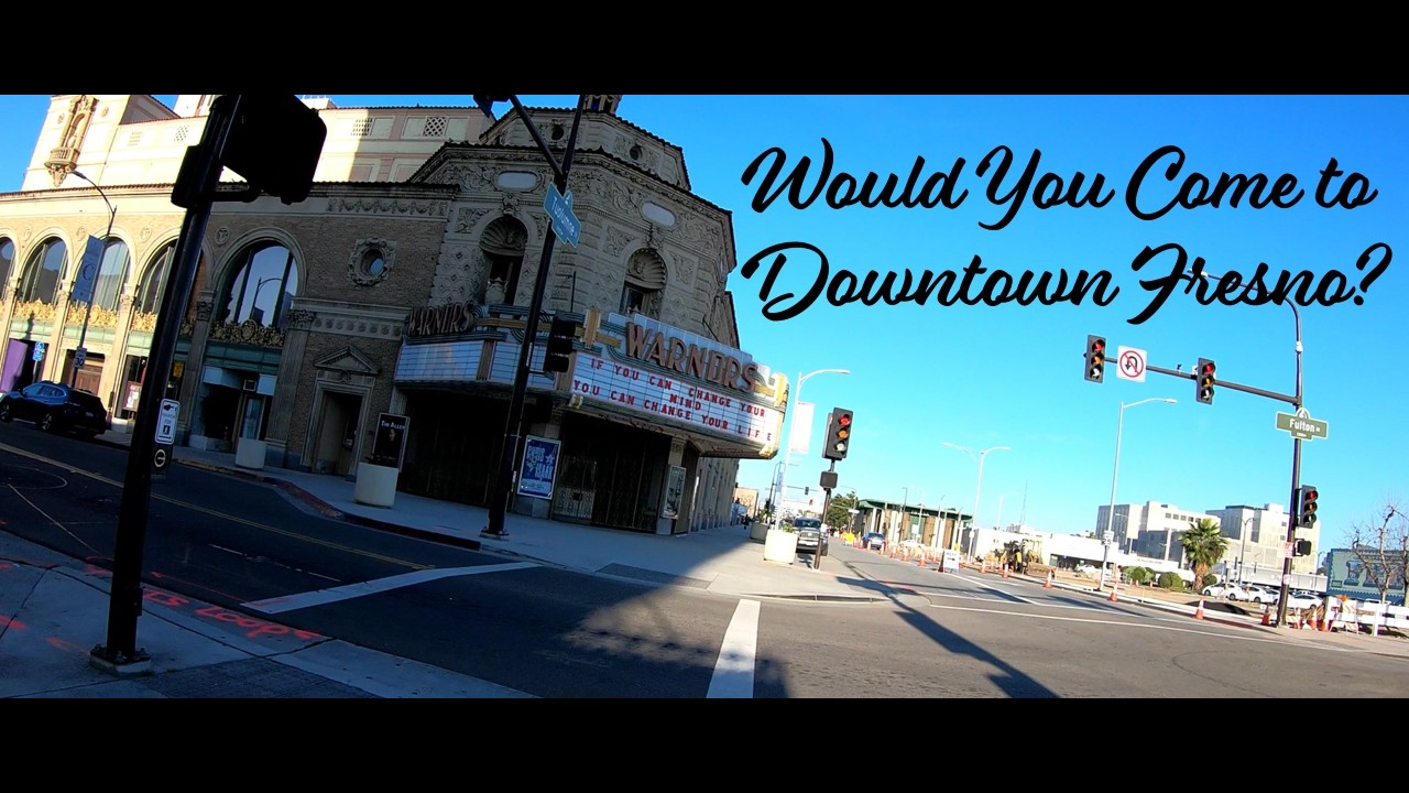 Is downtown Fresno, California safe and clean now?