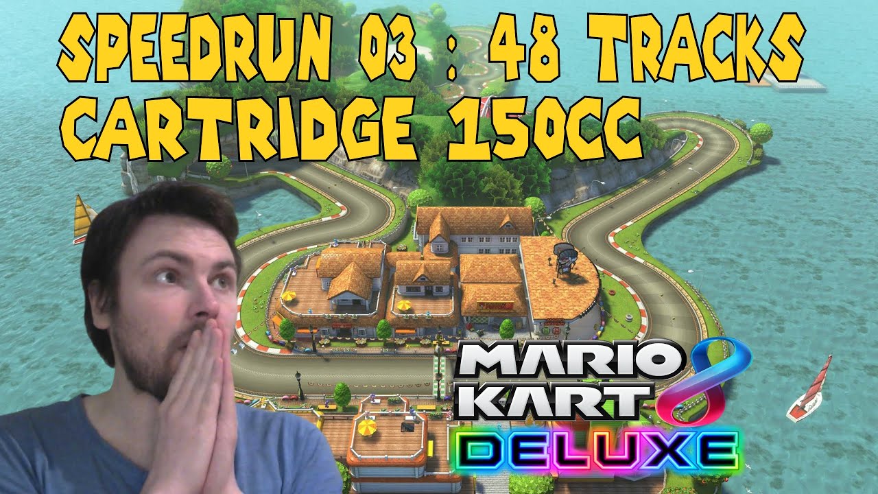 [SPEEDRUN #03] MK8DX : 48 Tracks 150cc Items Cartridge in 1:57.18