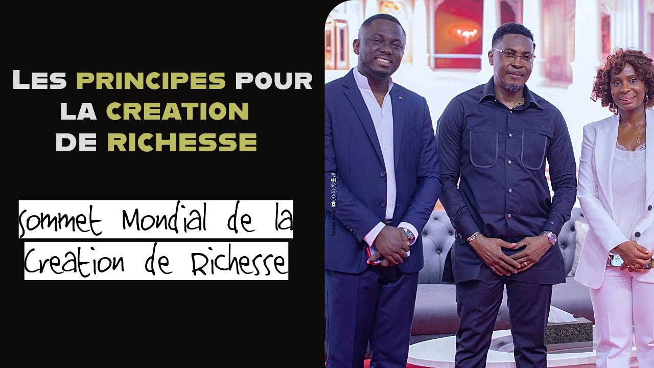 Les Principes de la création de richesse - Docteur Raoul Wafo