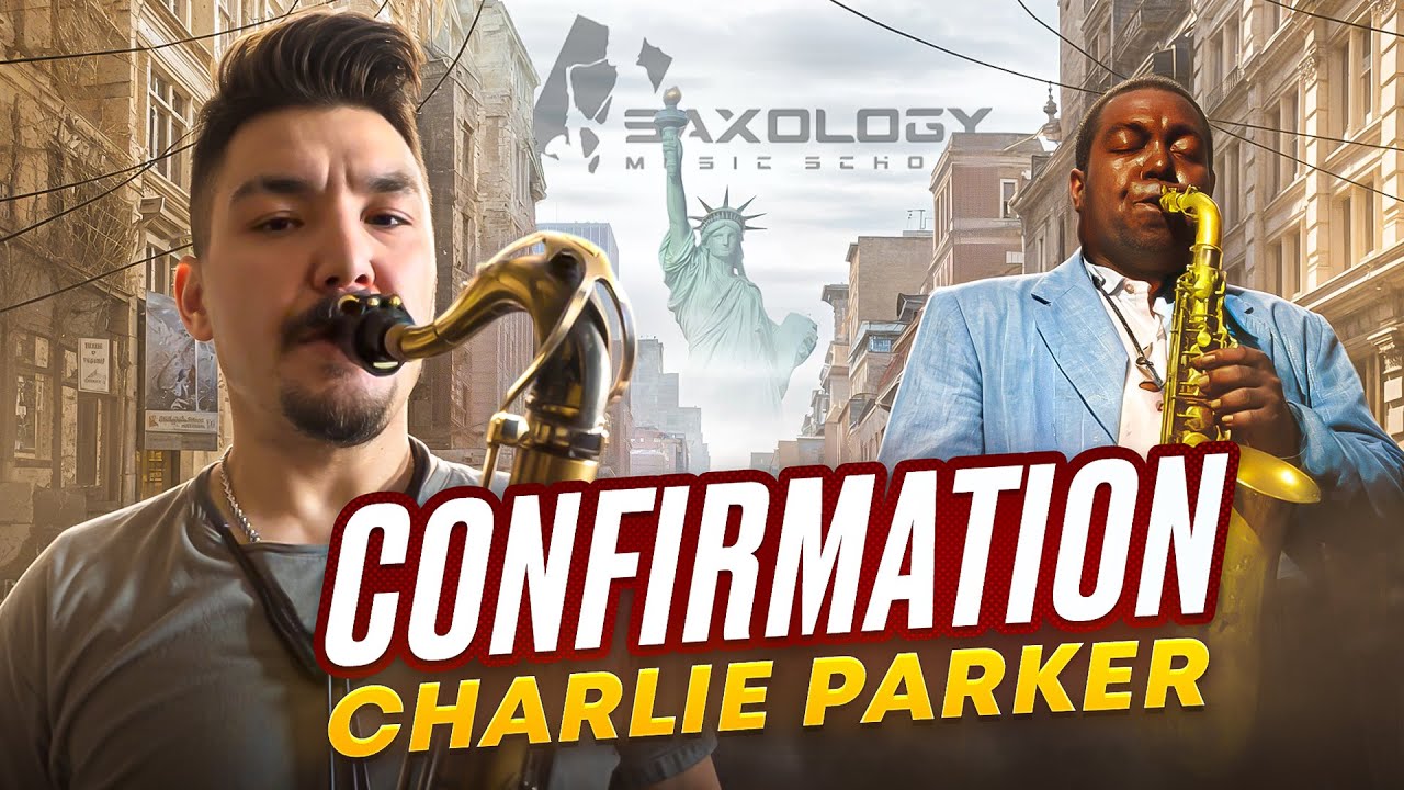 ‼️🔥🎷 Обзор композиции “Confirmation”