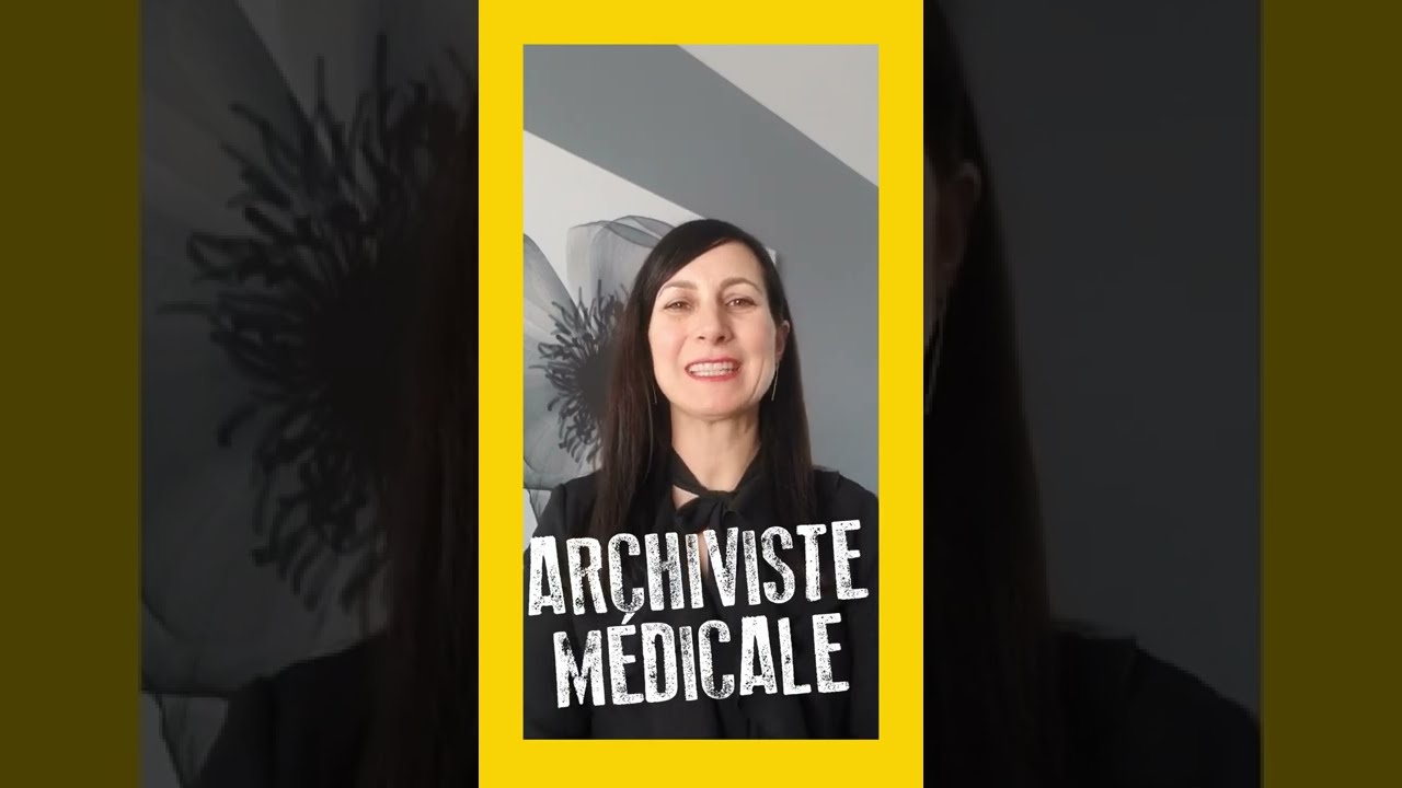 Profession : archiviste m&eacute;dical