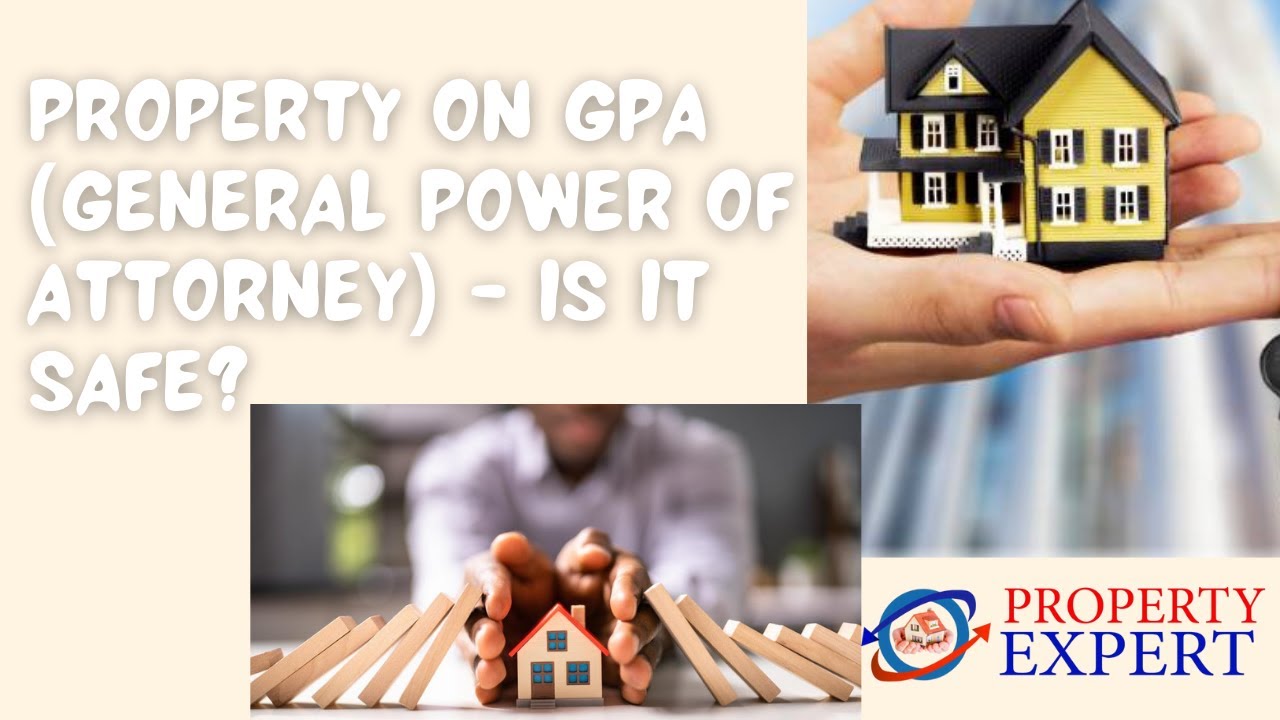 Property on GPA (General Power of Attorney) - Is it safe? (Hindi)