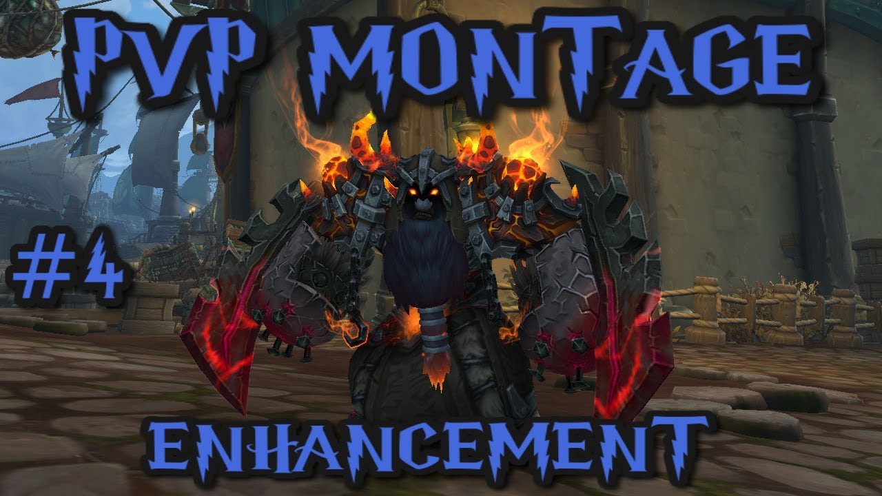 PvP Montage - Enhancement Shaman 8.1.5 BFA