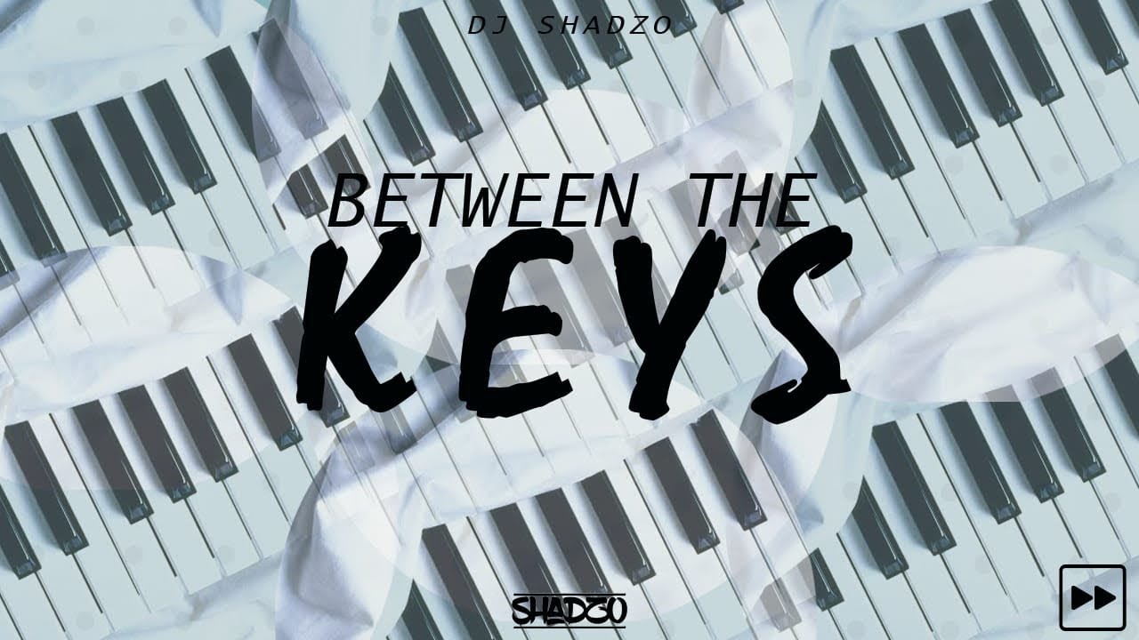 DJ ShadzO - Between The Keys