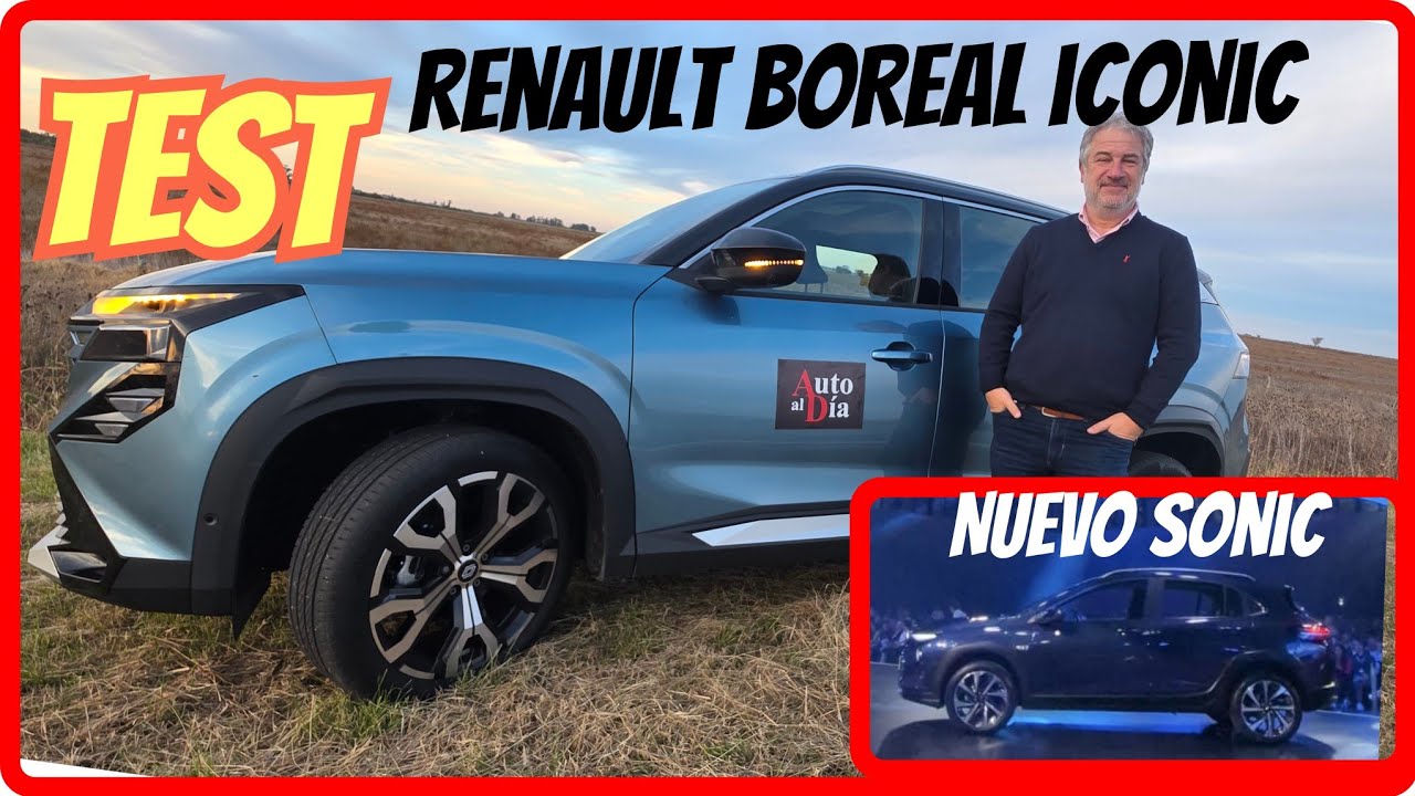 RENAULT BOREAL ICONIC 1.3 tce. TEST AUTO AL D&Iacute;A (30/5/26). NUEVO CHEVROLET SONIC.
