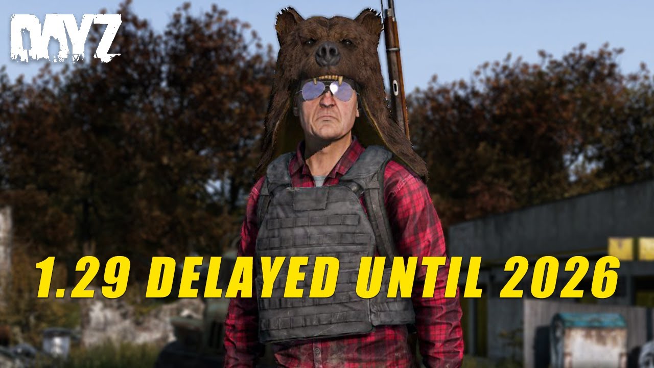 Обновление DayZ 1.29 отложено до 2026 года!