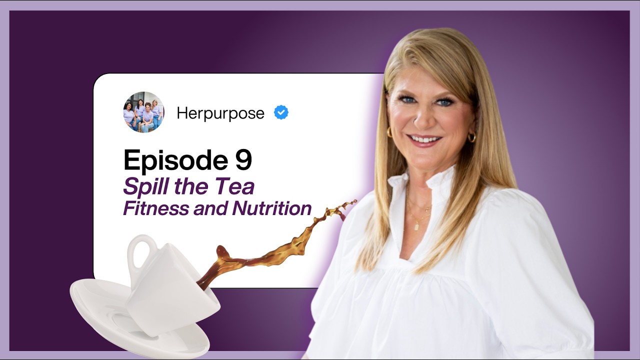 HP Episode 9 |  Spill the Tea with Ruthie: Fitness and Nutrition