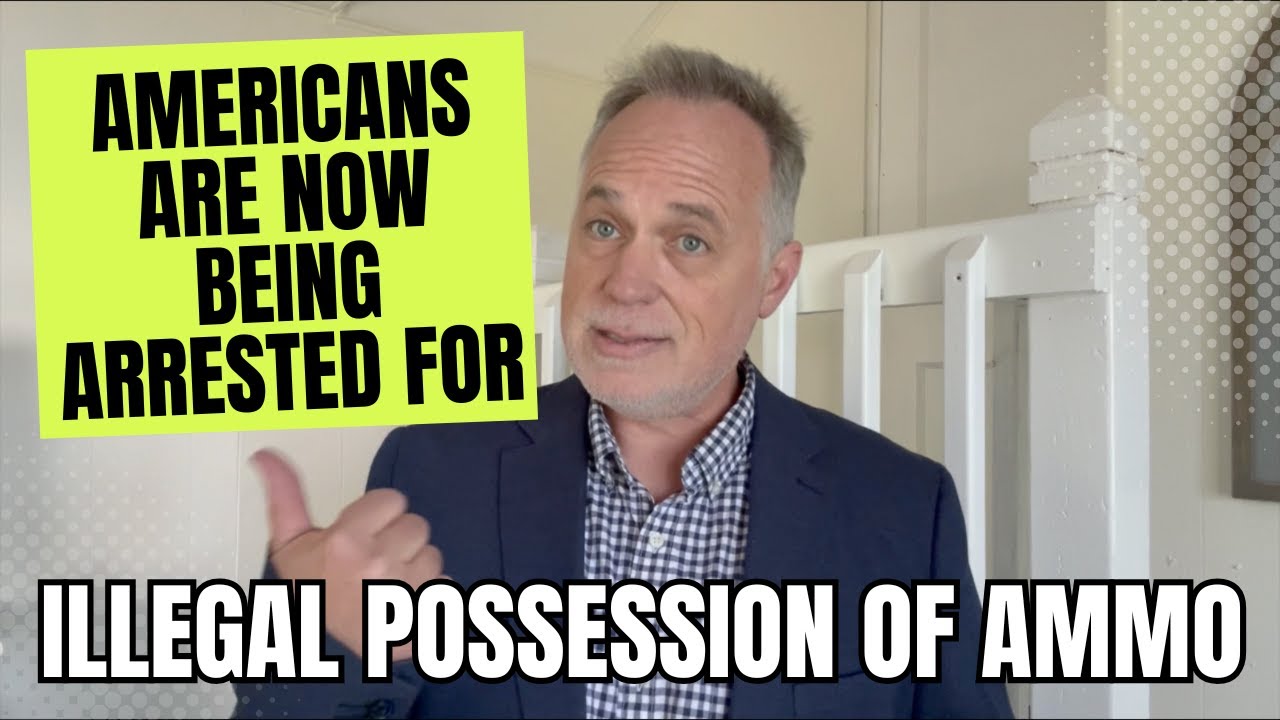 Americans Are Now Being Arrested For Illegal Possession Of Ammo?!