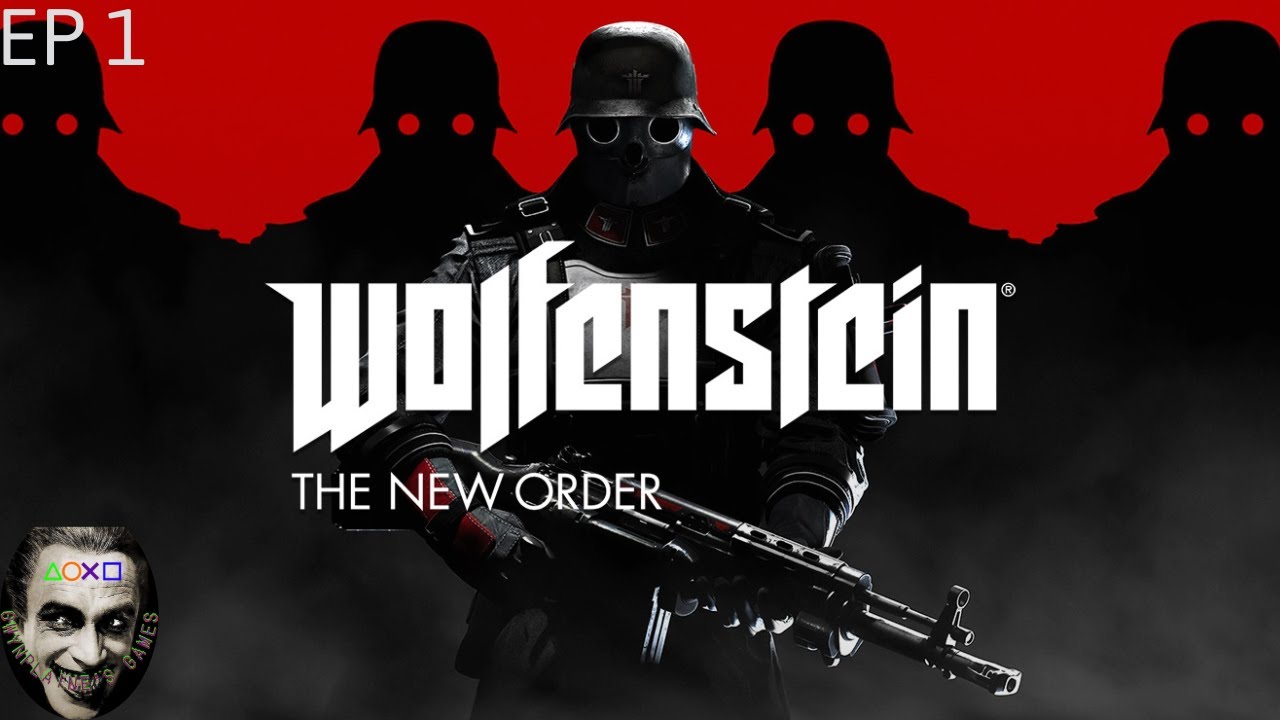Beginning The B.J. Blazkowicz Trilogy! - Wolfenstein: The New Order - EP.1
