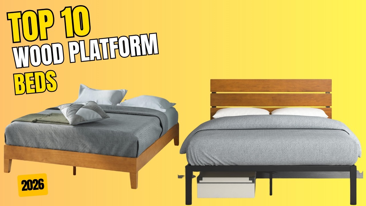 Best Wood Platform Bed 2026 | Top 10 Best Wood Platform Beds for Modern Bedrooms