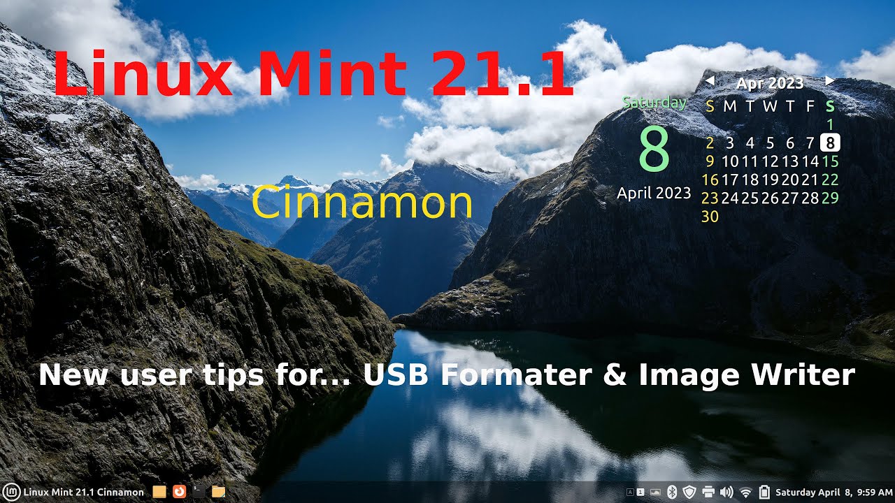 Linux Mint 21.1 - Cinnamon - New user tips on USB Formatter & Image writer.