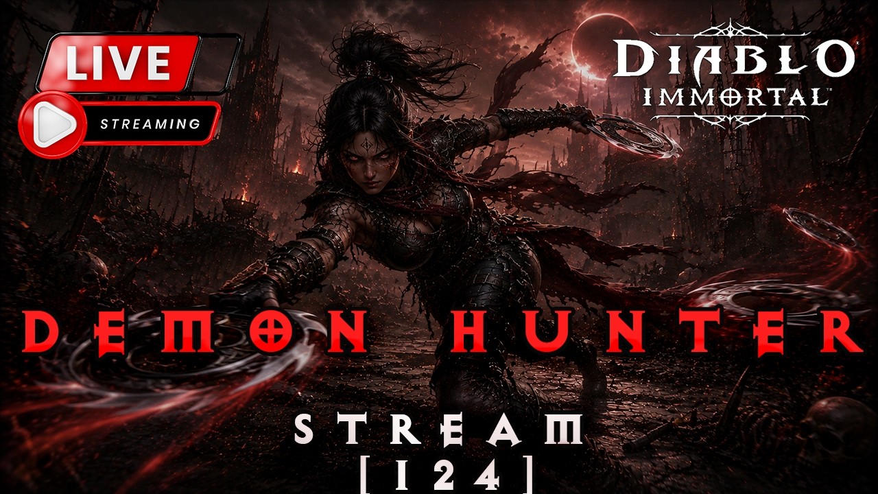 🔴LIVE - Vigil of Blades and BGs - 8k Demon Hunter Action | Diablo Immortal [124]