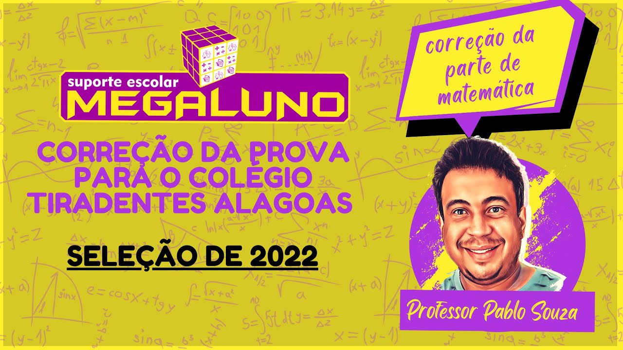 CORREÇÃO DA PROVA DO COLÉGIO TIRADENTES DA POLICIA MILITAR DE ALAGOAS 2022