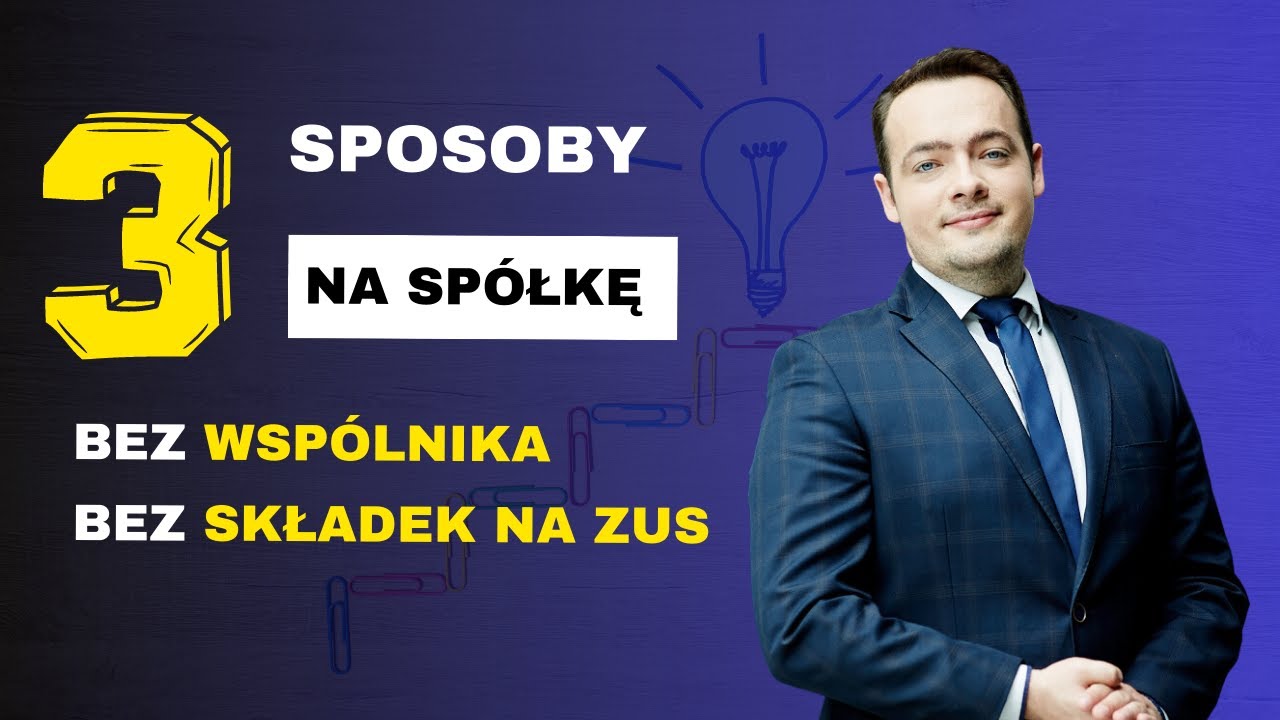 Jak założyć spółkę BEZ WSPÓLNIKA I BEZ ZUS - 3 SPOSOBY | Prawnik Wyjaśnia