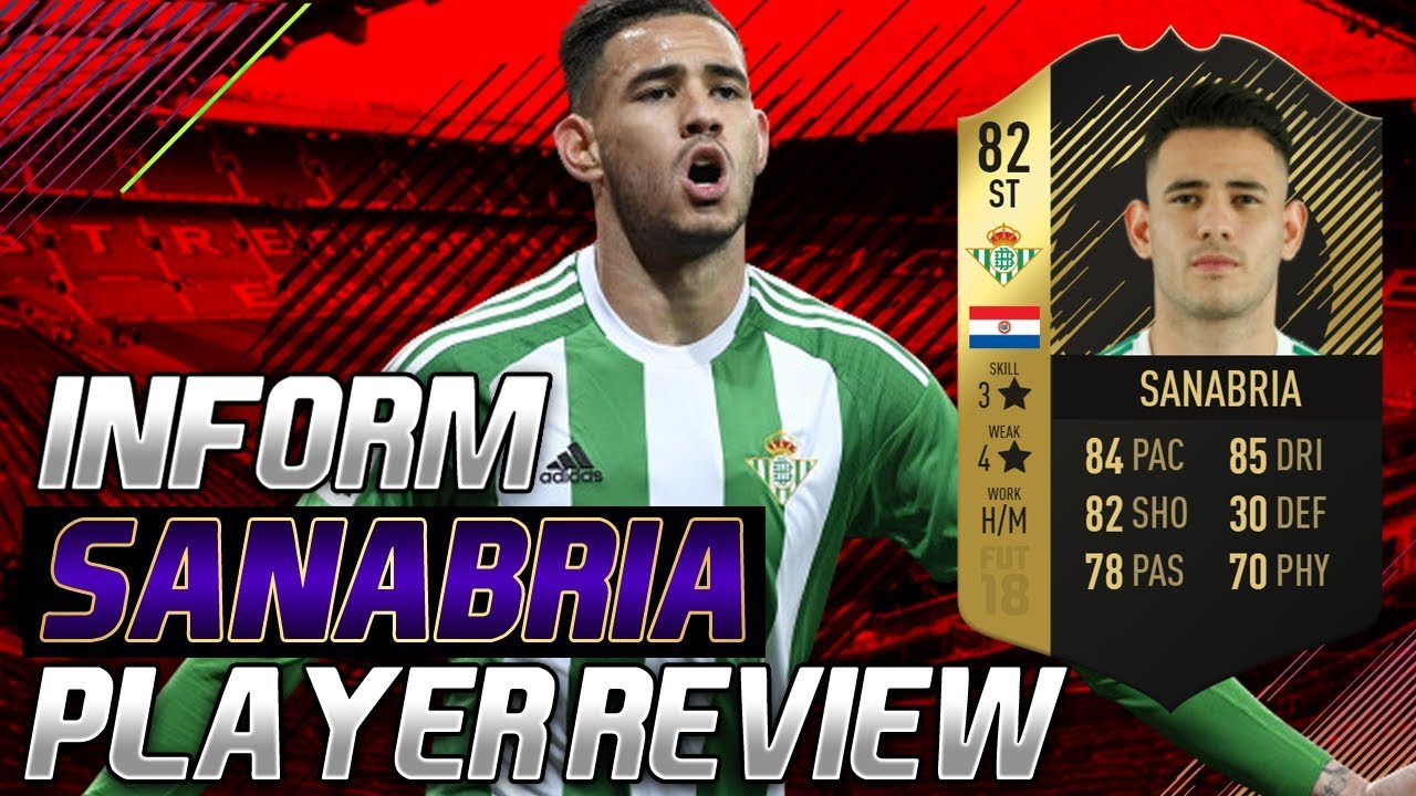 INFORM SANABRIA(82) PLAYER REVIEW!! FIFA 18 ULTIMATE TEAM