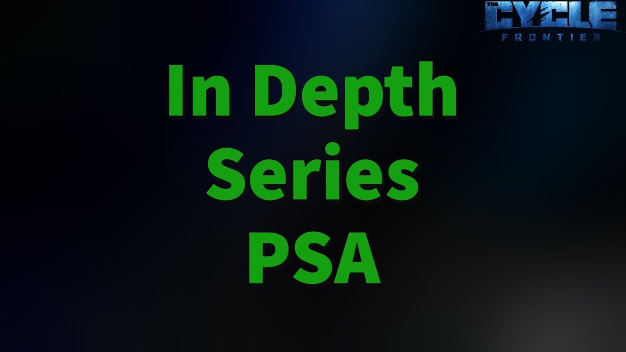 The Cycle: Frontier | In Depth Series PSA