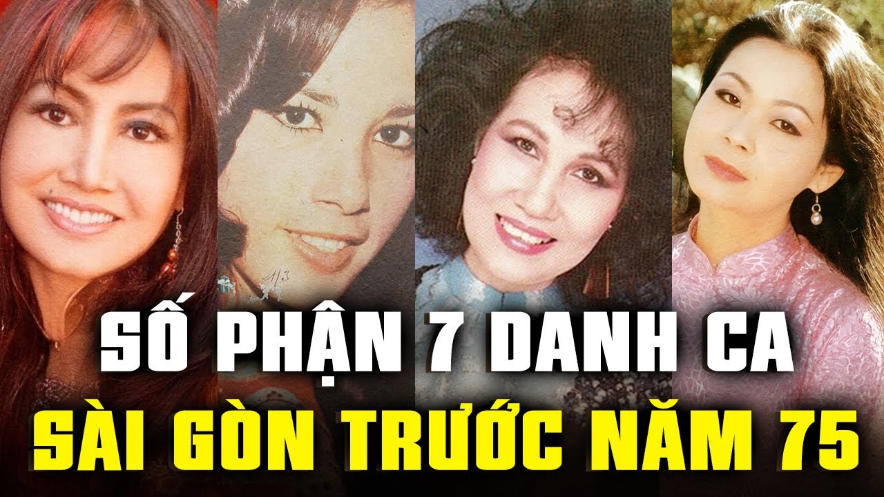 7 nữ danh ca Sài Gòn trước năm 1975: Người sang hải ngoại, người qua đời không mua nổi quan tài