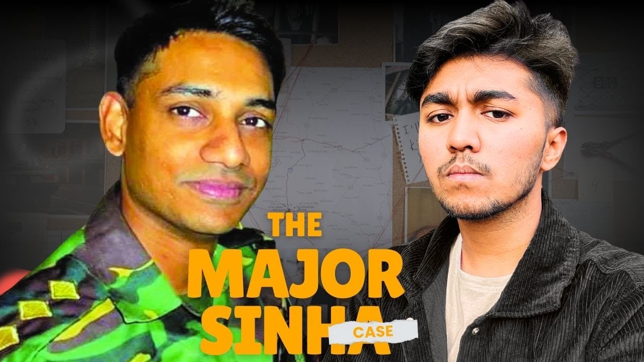 The Major Sinha Case