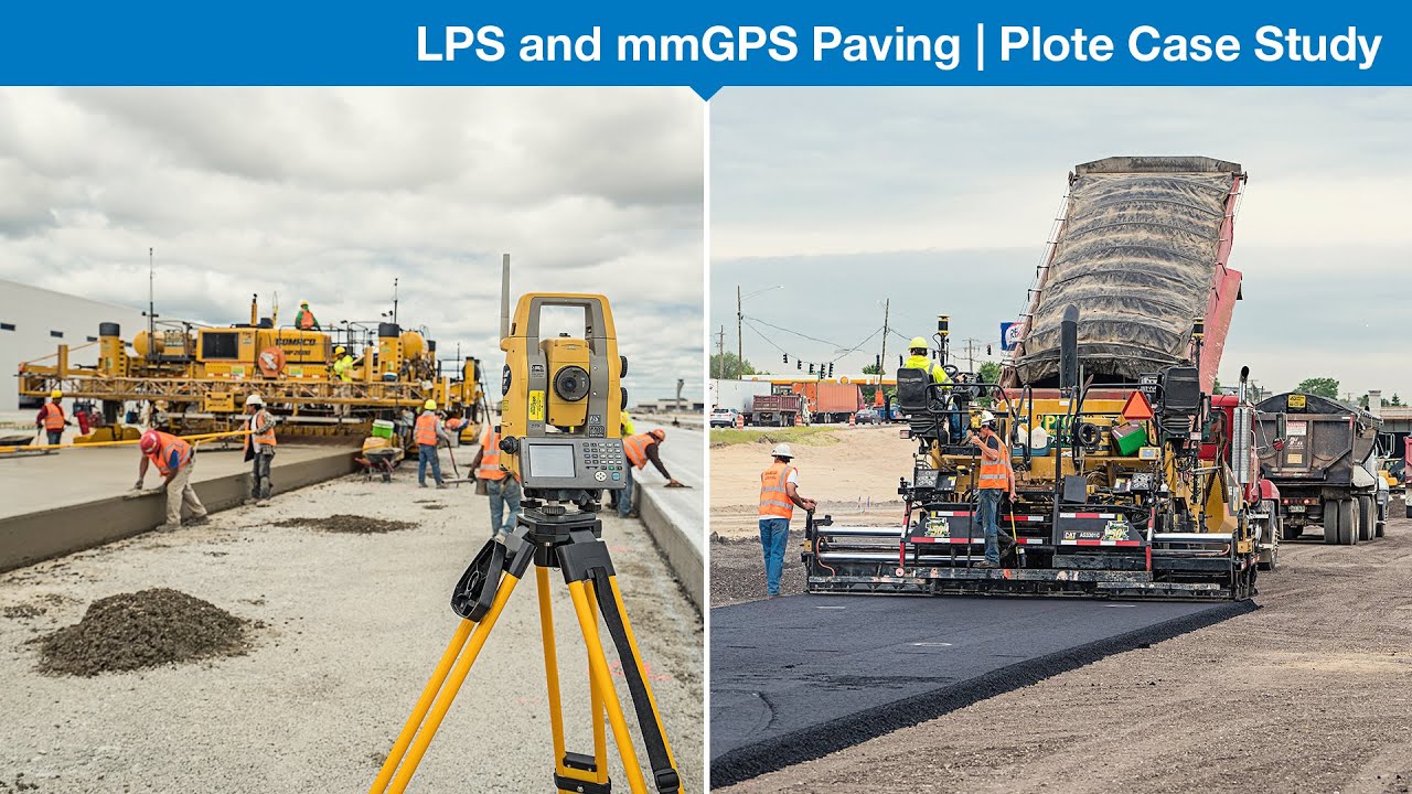 Plote Construction Millimeter GPS and LPS Paving Case Study