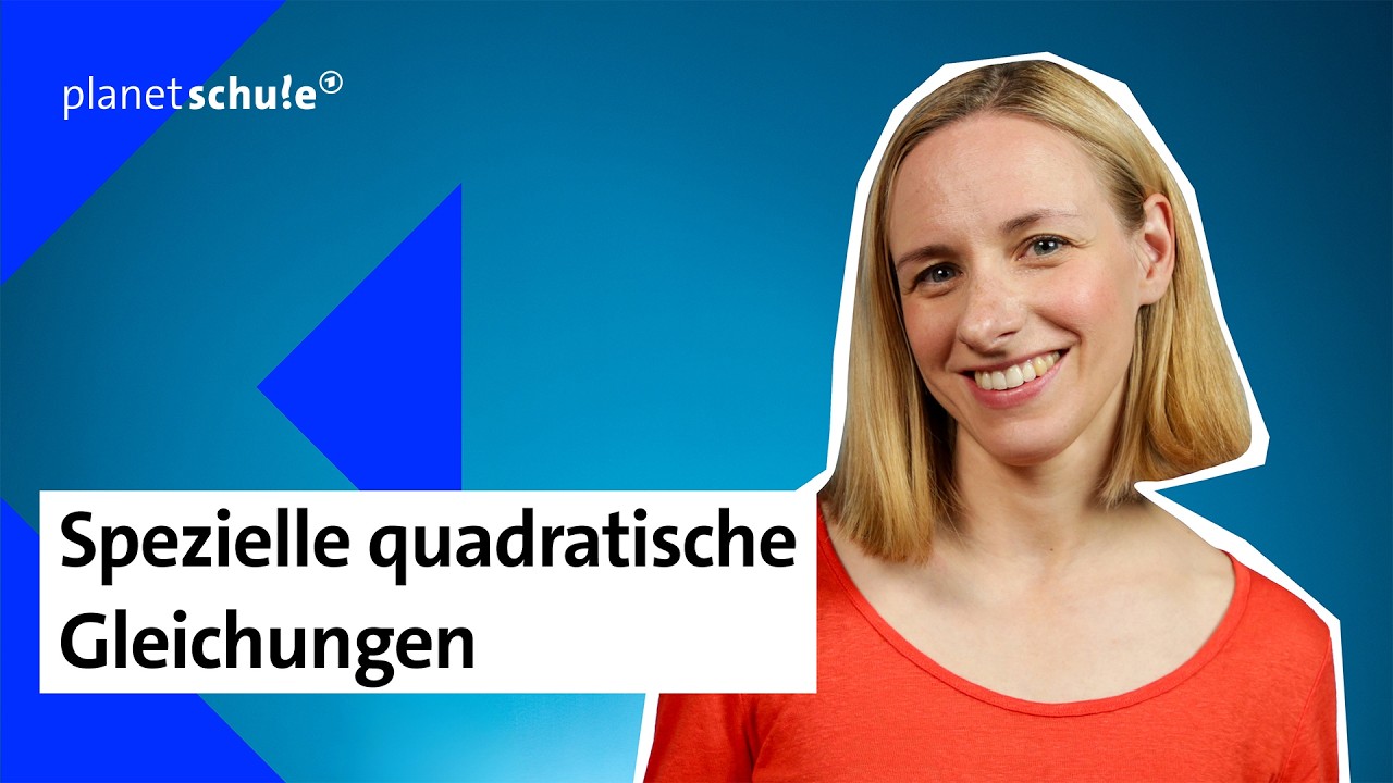 🔢 Mathe Basics: Spezielle quadratische Gleichungen effektiv lösen | kolleg24 | planet schule | ARD
