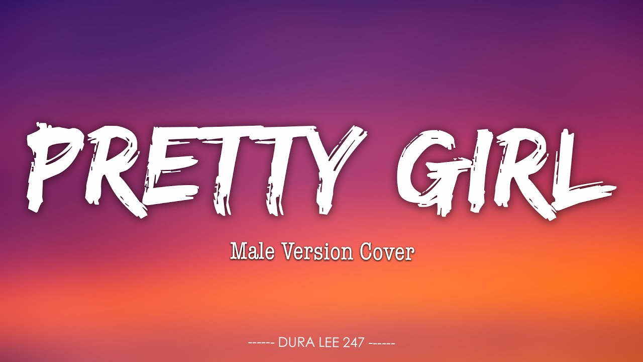 Pretty Girl - M2M (Pretty Boy) Cover Remake Male Guitar (Lyrics)