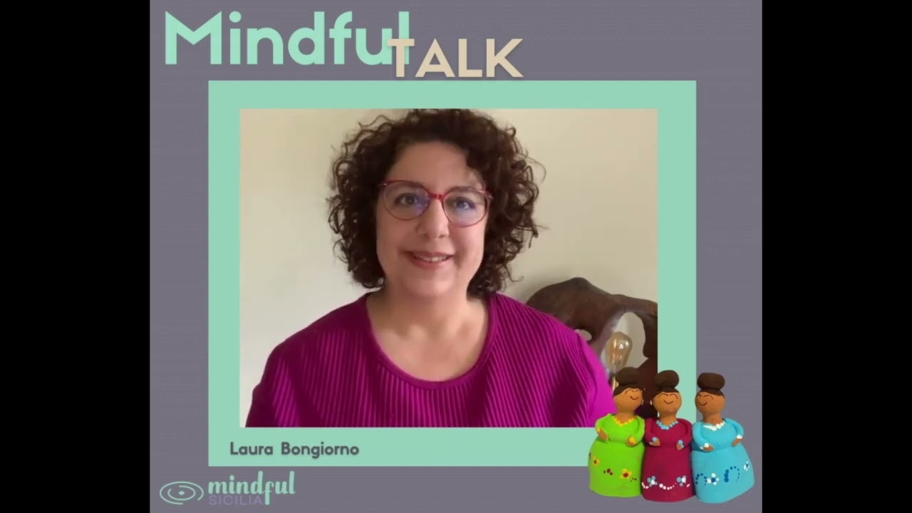 MIndful Talk: &ldquo;Come la Mindfulness ci aiuta sia a dire di No senza sentirci in colpa&rdquo;