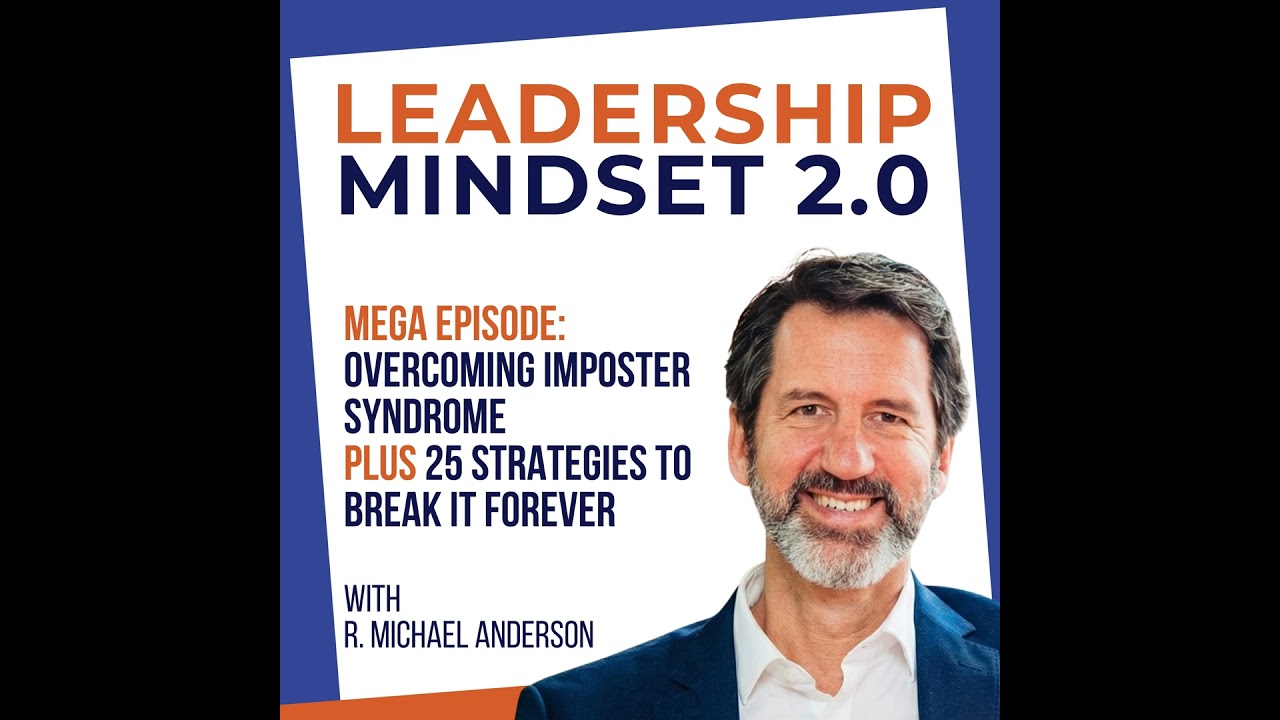 Mega Episode on Overcoming Imposter Syndrome - 25 Strategies to Break It Forever